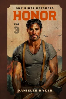 HONOR: Volume 3 Sky Ridge Hotshots Hardcover  April 30, 2025